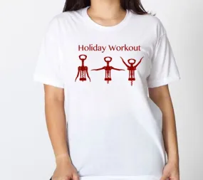 Funny Holiday Workout Shirt, Wine Lover, Women’s Unisex Tshirt